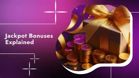 Bonuses Explained .